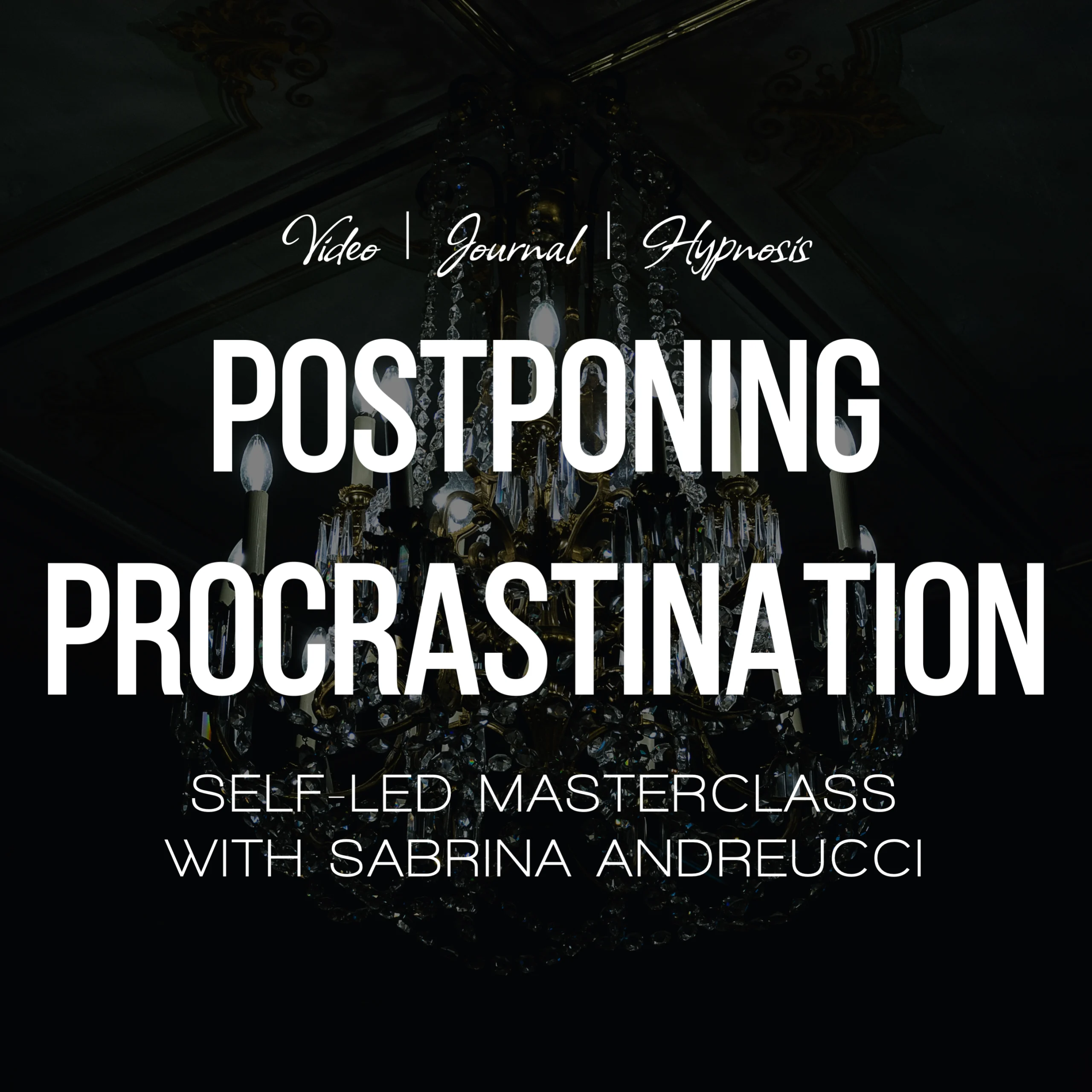 Postponing Procrastination Hypnosis